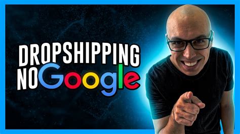 Dropshipping Google Reklamları